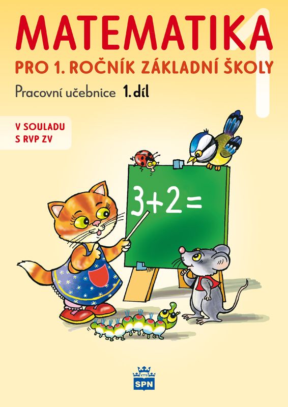Matematika pro 1 ročník ZŠ 1.díl - Miroslava Čížková Pišlova