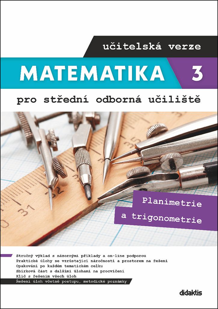 Levně Matematika 3 pro střední odborná učiliště - učitelská verze - Planimetrie a trigonometrie