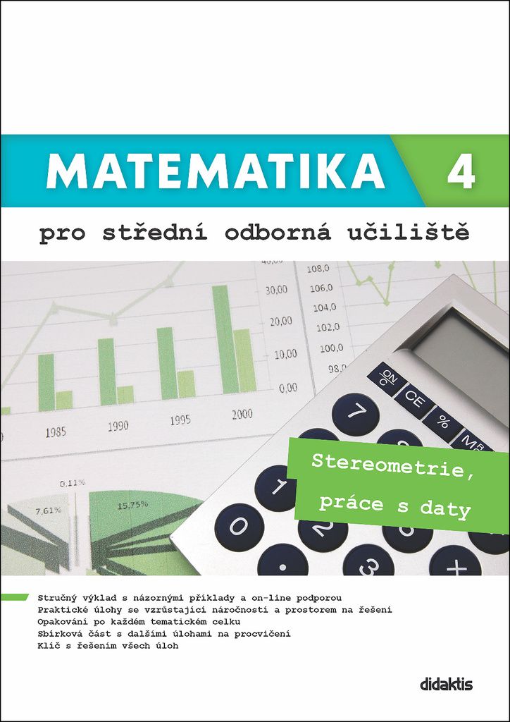 Levně Matematika 4 pro střední odborná učiliště - Stereometrie, práce s daty