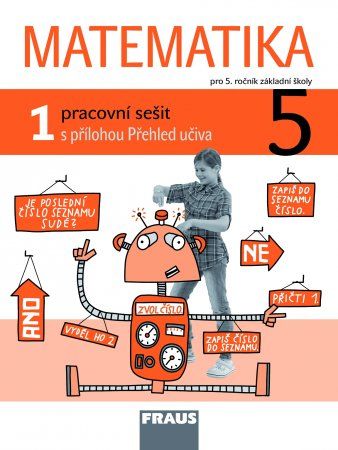 Matematika 5 pro ZŠ Pracovní sešit 1.díl Fraus
