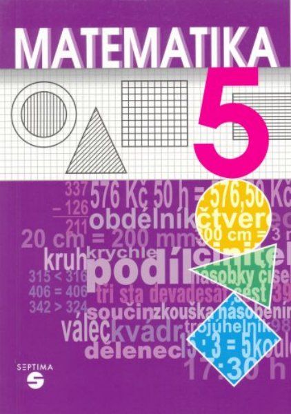 Levně Matematika 5.r. - učebnice pro ZŠ praktické