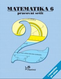 Matematika 6 - pracovní sešit 2.díl s komentářem pro učitele