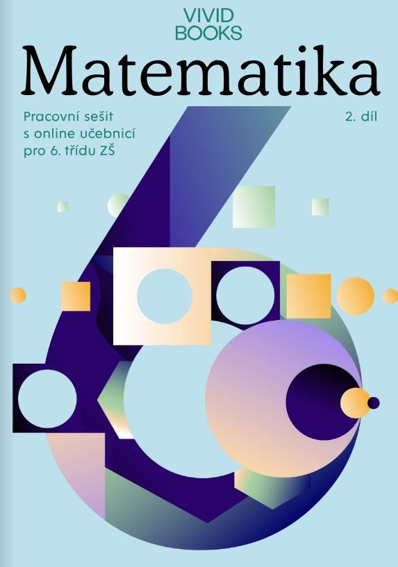 Matematika 6 - pracovní sešit s online učebnicí 2.díl