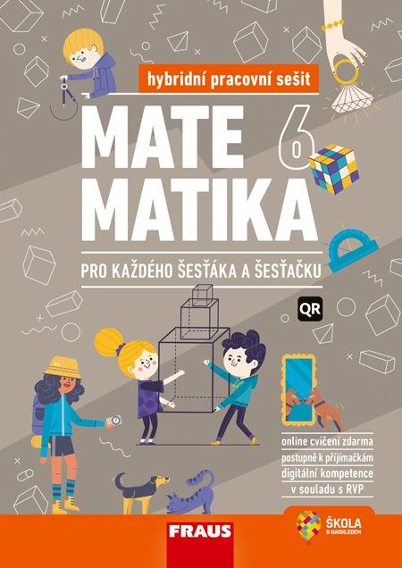 Obrázek produktu: Matematika 6 pro každého šesťáka a šesťačku - hybridní pracovní sešit