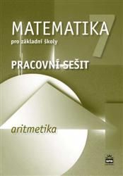 Matematika 7.r. ZŠ, aritmetika - pracovní sešit
