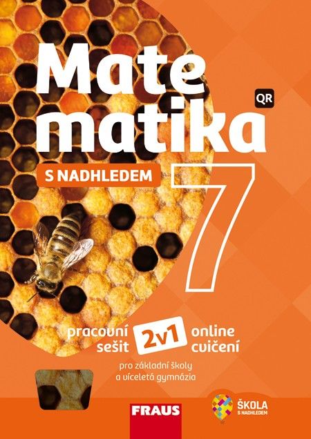 Matematika 7 s nadhledem 2v1 - hybridní pracovní sešit