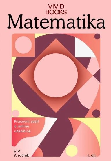 Matematika 9 - pracovní sešit s online učebnicí 1.díl