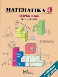 Matematika 9 – sbírka úloh s komentářem pro učitele (Pracovní sešit) PRODOS spol. s r. o