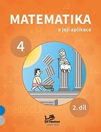 Obrázek produktu: Matematika a její aplikace 4 - 2.díl