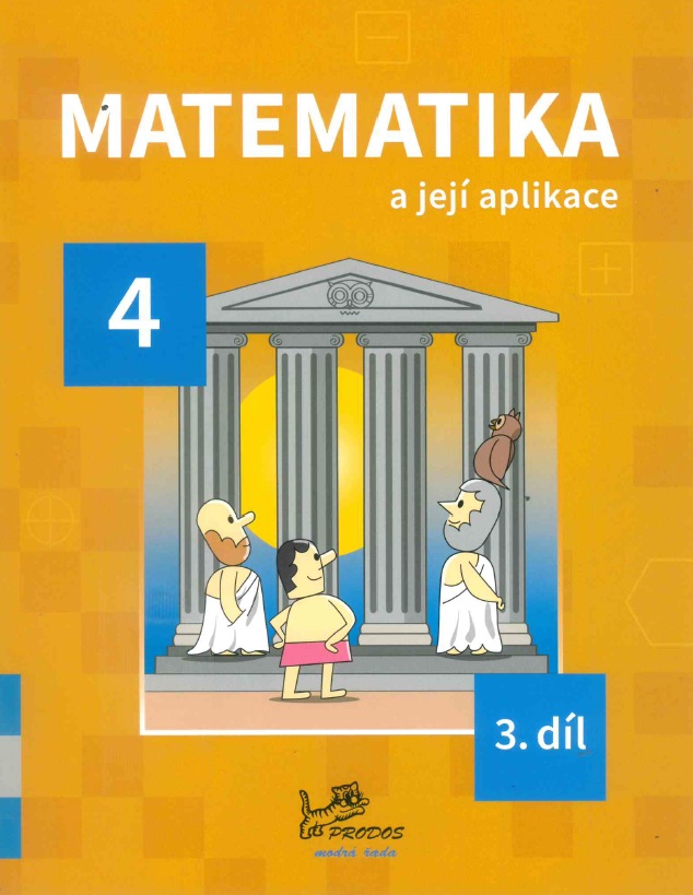 Matematika a její aplikace 4 - 3.díl