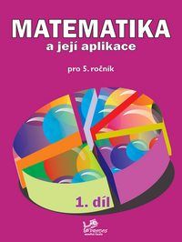 Matematika a její aplikace 5 - 1.díl