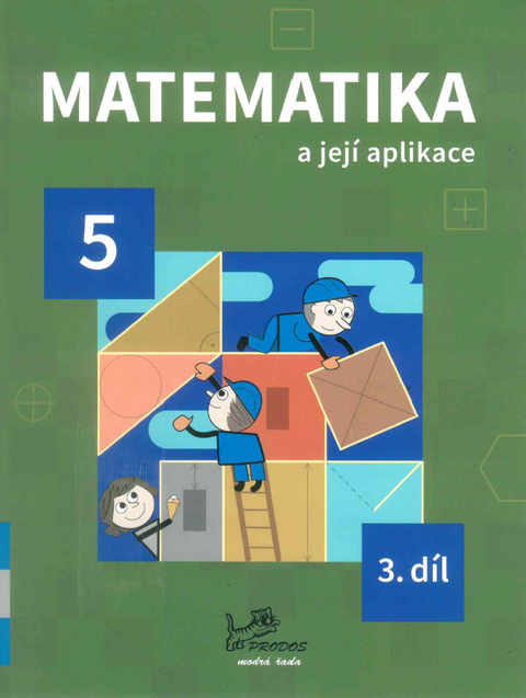 Obrázek produktu: Matematika a její aplikace 5 - 3.díl
