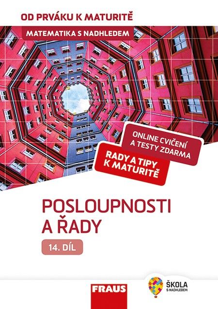 Obrázek produktu: Matematika od prváku k maturitě, 14. díl Posloupnosti a řady