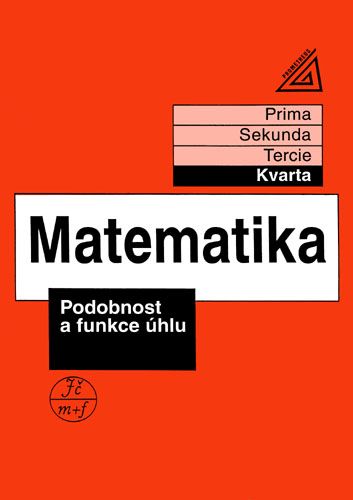 Obrázek produktu: Matematika - Podobnost a funkce úhlu (kvarta)