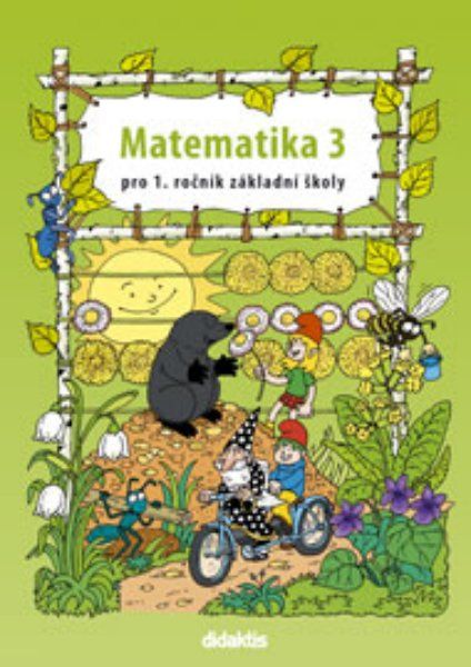 Matematika pro 1. ročník ZŠ - pracovní učebnice 3. díl
