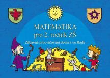 Obrázek produktu: Matematika pro 2. ročník ZŠ - zábavné procvičování doma i ve škole