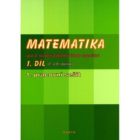 Obrázek produktu: Matematika pro 2. stupeň ZŠ speciální, 1. pracovní sešit (pro 7. ročník)