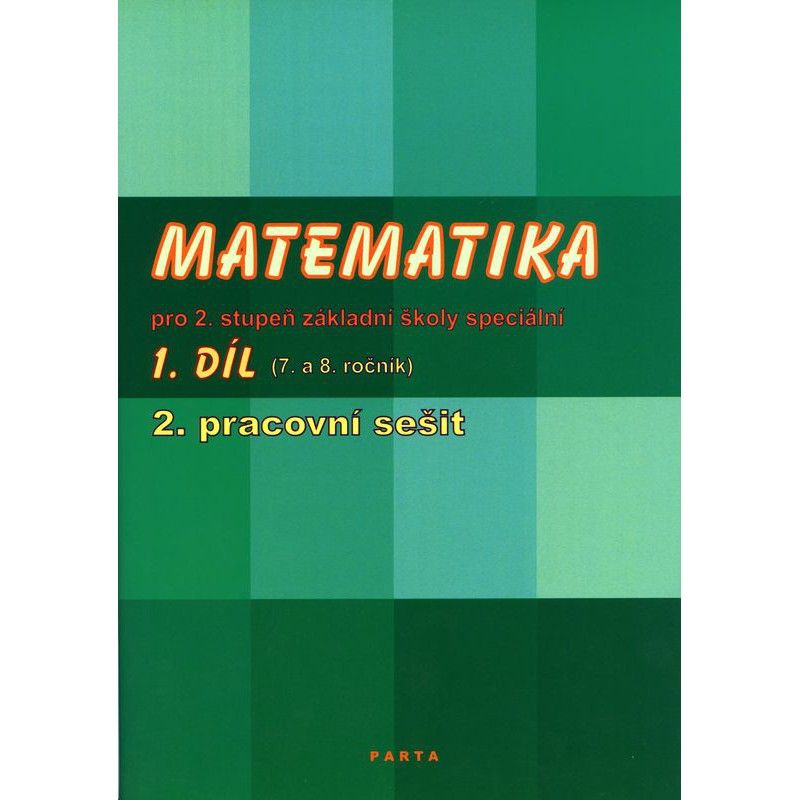 Matematika pro 2. stupeň ZŠ speciální, 2. pracovní sešit (pro 8. ročník)