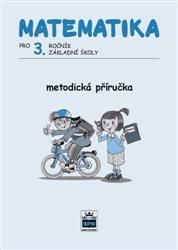 Matematika pro 3. ročník základní školy Metodická příručka SPN - pedagog. nakladatelství