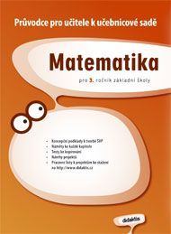 Obrázek produktu: Matematika pro 3. ročník ZŠ - průvodce pro učitele k učebnicové sadě