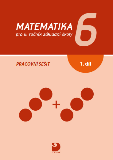 Levně Matematika pro 6.r. ZŠ - pracovní sešit 1. díl