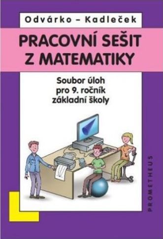 Obrázek produktu: Matematika pro 9. ročník ZŠ - pracovní sešit