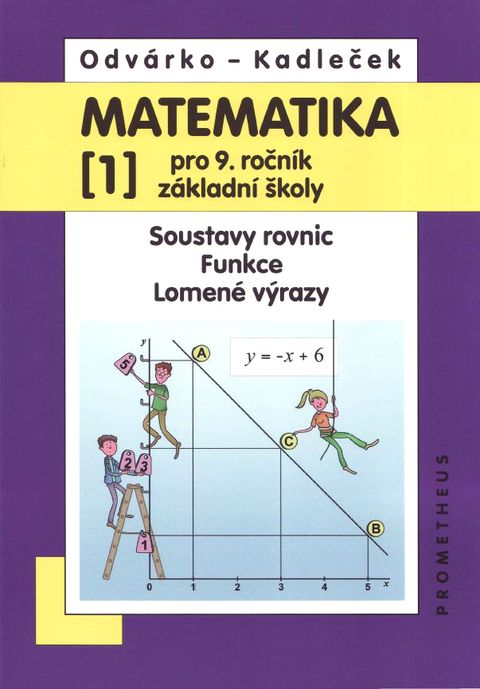 Obrázek produktu: Matematika pro 9. ročník ZŠ - učebnice 1. díl