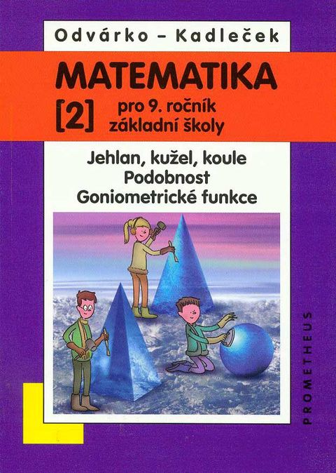 Obrázek produktu: Matematika pro 9. ročník ZŠ - učebnice 2. díl