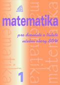 Matematika pro dvouleté a tříleté učební obory SOU, 1. díl