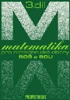 Obrázek produktu: Matematika pro netechnické obory SOŠ a SOU, 3. díl