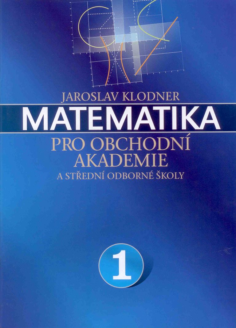Levně Matematika pro obchodní akademie a střední odborné školy 1