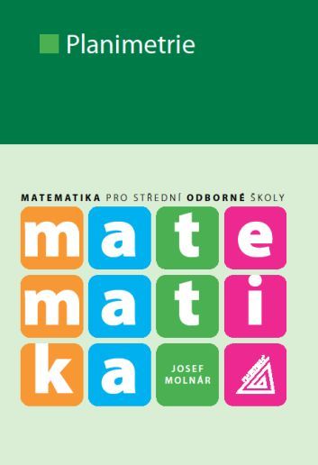 Matematika pro SŠ – Planimetrie