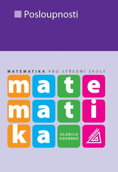 Matematika pro SŠ – Posloupnosti