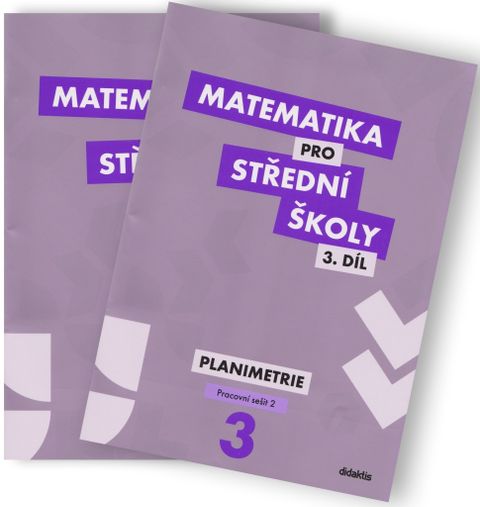 Obrázek produktu: Matematika pro střední školy 3.díl - pracovní sešit (dvě části) - Planimetrie