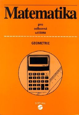 Obrázek produktu: Matematika pro střední školy /geometrie/