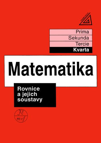 Obrázek produktu: Matematika - Rovnice a jejich soustavy (kvarta)