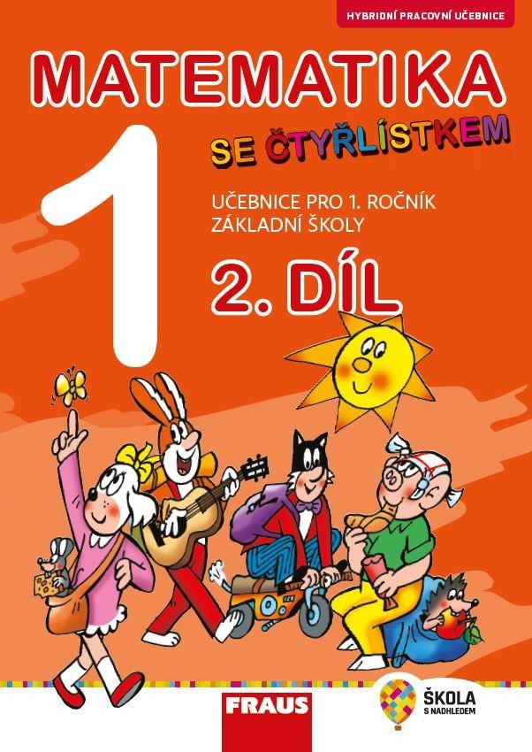 Matematika se Čtyřlístkem 1/2 nové vydání - Hybridní pracovní učebnice Fraus