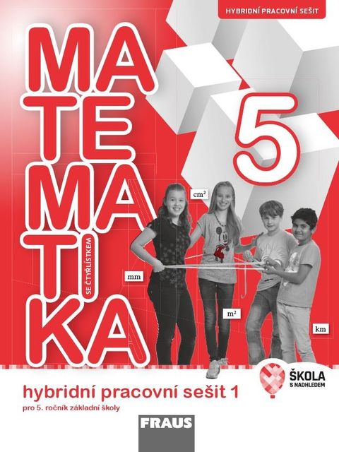 Obrázek produktu: Matematika se Čtyřlístkem 5/1 - hybridní pracovní sešit