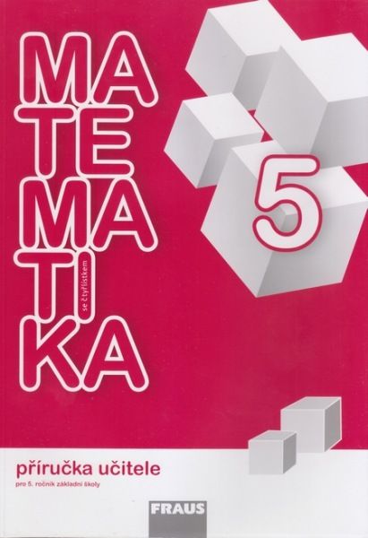 Obrázek produktu: Matematika se Čtyřlístkem 5 - příručka učitele