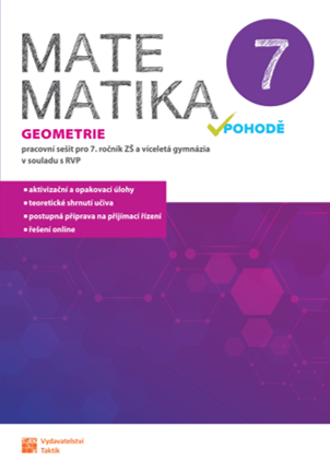 Matematika v pohodě 7 - Geometrie - pracovní sešit