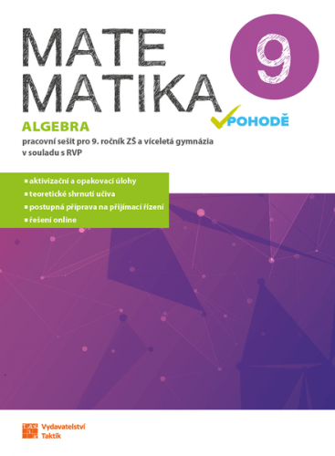 Obrázek produktu: Matematika v pohodě 9 - Algebra - pracovní sešit