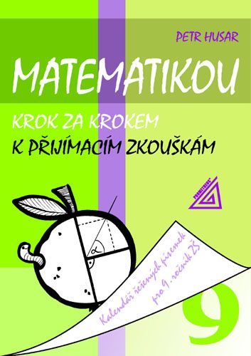 Obrázek produktu: Matematikou krok za krokem k přijímacím zkouškám