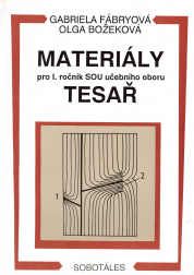 Levně Materiály pro 1.r. SOU učebního oboru Tesař
