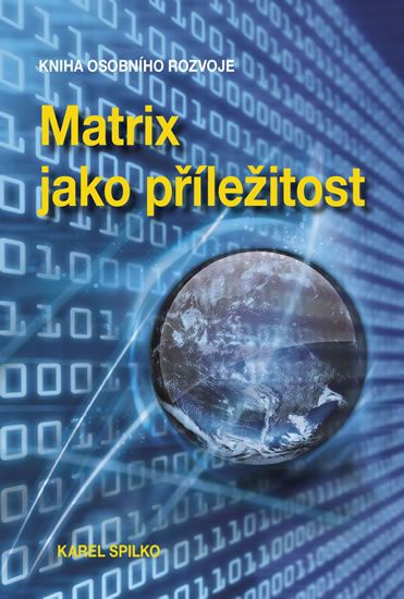 Obrázek produktu: Matrix jako příležitost - Kniha osobního rozvoje