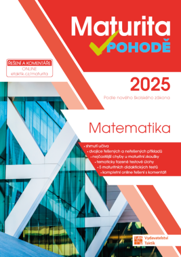 Obrázek produktu: Maturita v pohodě - Matematika 2025