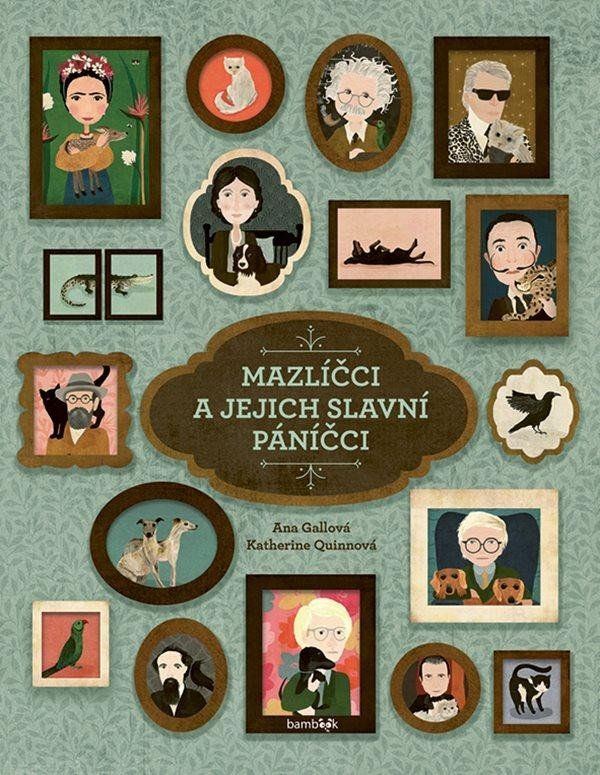 Mazlíčci a jejich slavní páníčci - Katherine Quinn, Ana Gallo