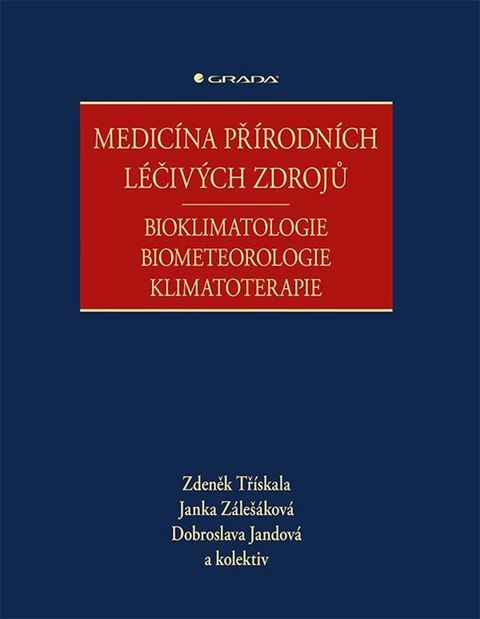 Obrázek produktu: Medicína přírodních léčivých zdrojů - Bioklimatologie, biometeorologie, klimatoterapie