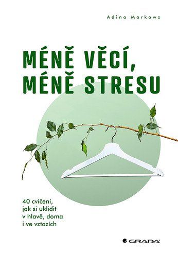 Méně věcí, méně stresu