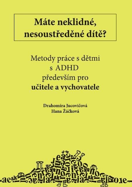 Metody práce s dětmi s ADHD především pro učitele