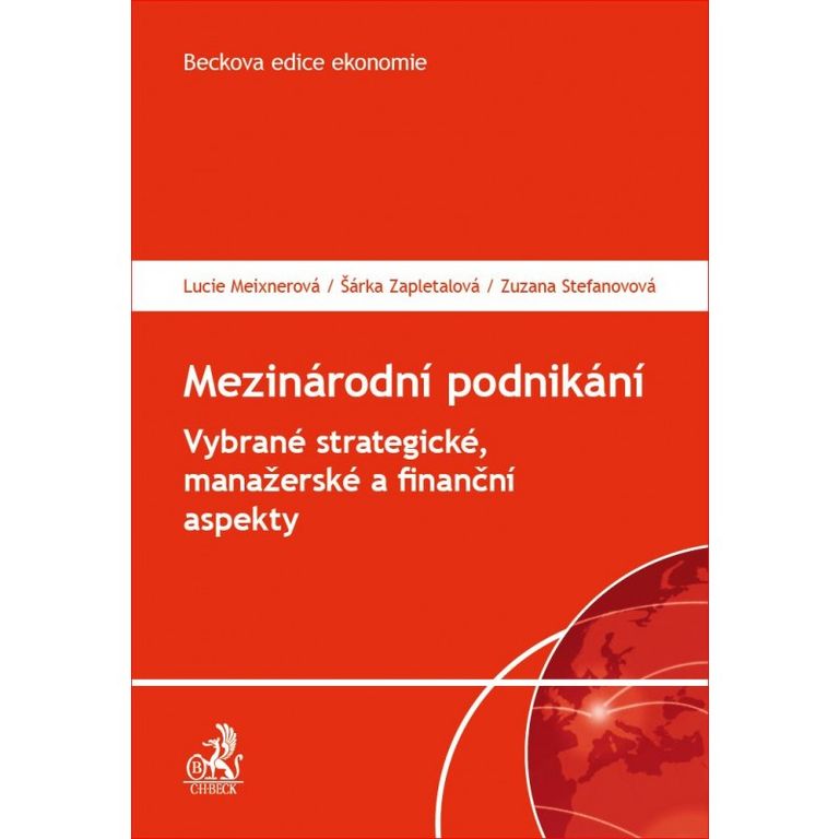 Levně Mezinárodní podnikání. Vybrané strategické, manažerské a finanční aspekty